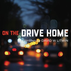 On The Drive Home