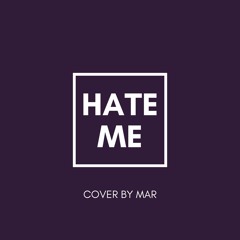 hate me-miley cyrus (cover)