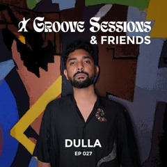 Groove Sessions & Friends | Radio Show