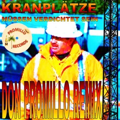 Kranplätze müssen verdichtet sein! (DON PROMILLO REMIX)