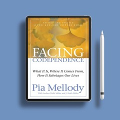 Facing Codependence: What It Is, Where It Comes from, How It Sabotages Our Lives. Without Charg