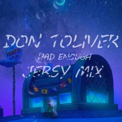 Had Enough - Jersey Mix