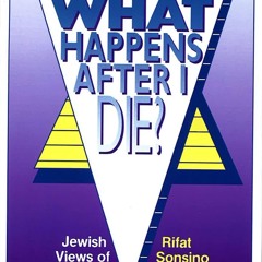 [PDF] READ Free What Happens After I Die? Jewish Views of Life After D