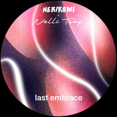 PREMIERE: Nerikomi - Last Embrace