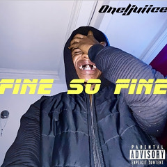 FINE SO FINE (Freestyle)