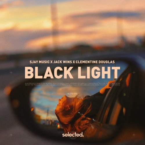 SJAY Music x Jack Wins x Clementine Douglas - Black Light