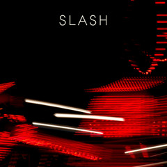 SLASH