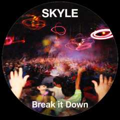 Break It Down (Original Mix)
