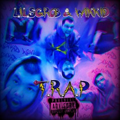 Lilsgrob & WikKid - T.R.A.P (Full Mixtape)
