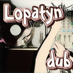 Lopatyn dub techno (vinyl only)