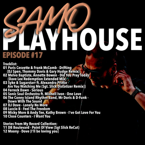 SAMO Playhouse @ D3EP Radio Network #17