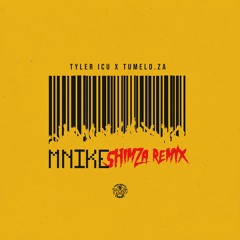 Mnike (Shimza Remix) [feat. DJ Maphorisa, Nandipha808, Ceeka RSA & Tyron Dee]