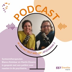 Podcast Ik Los Het Zelf Wel Op (GGZ Drenthe)