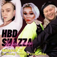 HBD Shazza by Mister X feat. Becky Trash & Cindy Bby (Sloshed Remix)