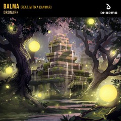 Dronark - Balma (Feat. Mitika Kanwar)