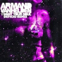 Armand Van Helden - I Want Your Soul (Deficio Bootleg)