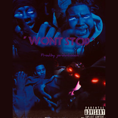 " Wont Stop " Ft GxrillaGoldo ( Offical Audio )