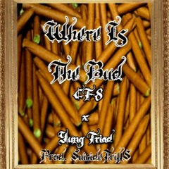 Where Is The Bud Ft. Yung Triad (Prod. $uicideTrill$)