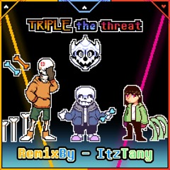 [MegaloBattles] Bad Time Trio - Triple The Threat [Tanyfied]