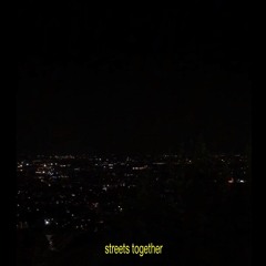 streets together