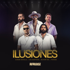 Afro House / Aaron Sevilla & Les Castizos & Oliver Gil & PRivas - Ilusiones (Radio Edit)