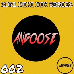 Mini Mix Series : Angoose