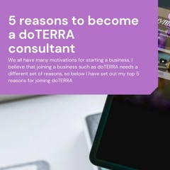 5 reasons to become a doTERRA consultant | How to become a doTERRA consultant & a successful leader?