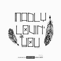 MaDly Lovin’ You