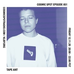 Cosmic Spot 051 - Tape Ant
