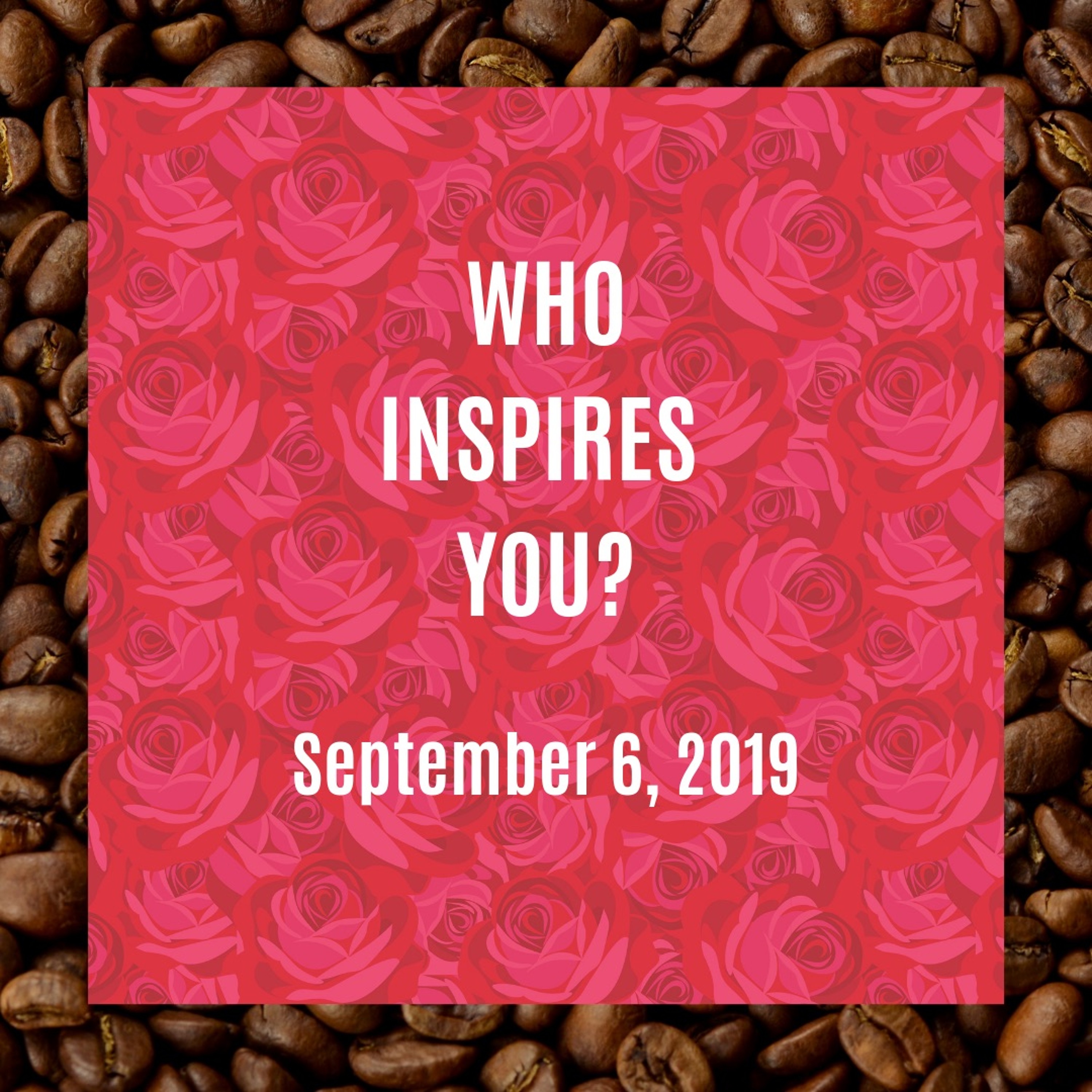 S1E11: Who Inspires You? (From the IP Archives) episode artwork