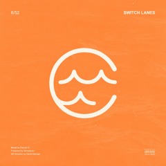 Switch Lanes (Prod. Menebeats)