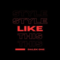 STYLE LIKE THIS (FREE DL)