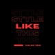 on STYLE LIKE THIS (FREE DL)