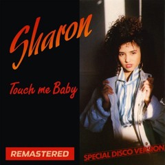 Sharon - Touch Me Baby (Extended Mix)