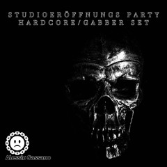 Studioeröffnungs Party Hardcore, Gabber Set | Alessiø Sassano
