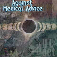 Again$t Medical Advice