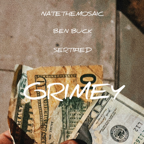 GRIMEY FT BEN BUCK & SERTIFIED (PROD.BEN BUCK)