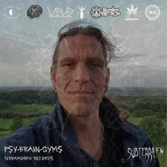 EP. 60. Psy-Brain-Gyms | subterra.fm