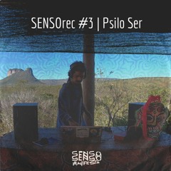 SENSORec #3 | Psilo Ser