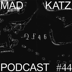 Mad Katz Podcast #44 - NX46