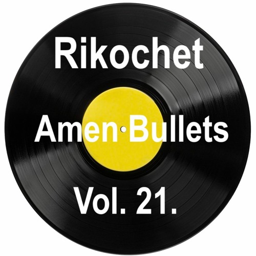 Amen Bullets Vol 13 - International Beer Day Mix 21