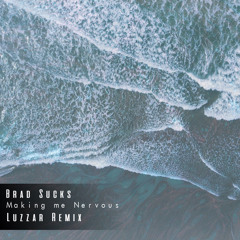 Brad Sucks - Making Me Nervous (Luzzar Remix Extended Version) [La Grooves Records] #LAGROOVE012021