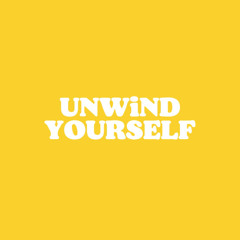 UNWiND YOURSELF 04