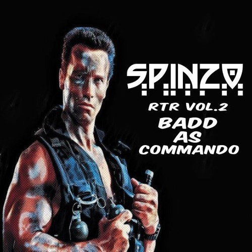 Spinzo - Badd As Commando (RTR Vol.2)