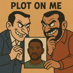 Plot On Me! (Prod. 1ntcart)