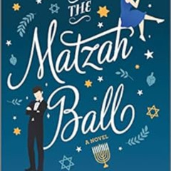 GET EPUB 📂 The Matzah Ball: A Novel by Jean Meltzer [KINDLE PDF EBOOK EPUB]