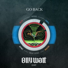 John Summit & Sub Focus - Go Back (Olly Watt Edit)