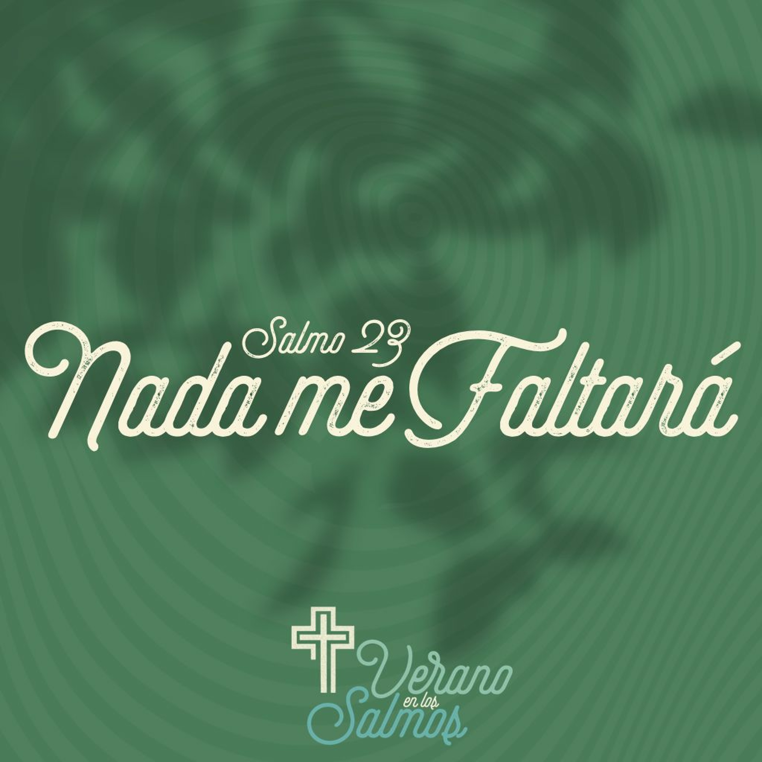 Nada me faltará - Salmo 23