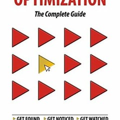 VIEW PDF 📝 YouTube Optimization - The Complete Guide: Get more YouTube subscribers,