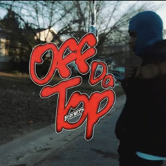 Off Da Top - GetRichZay